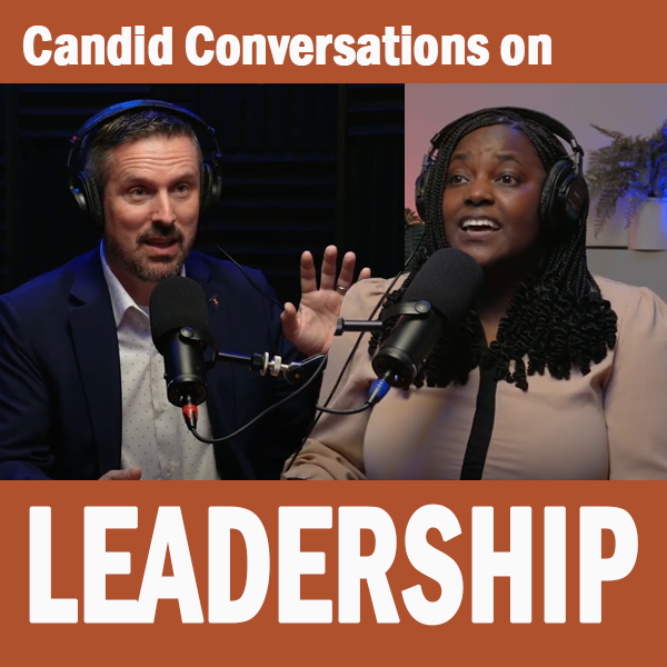 Candid Conversations on Leadership